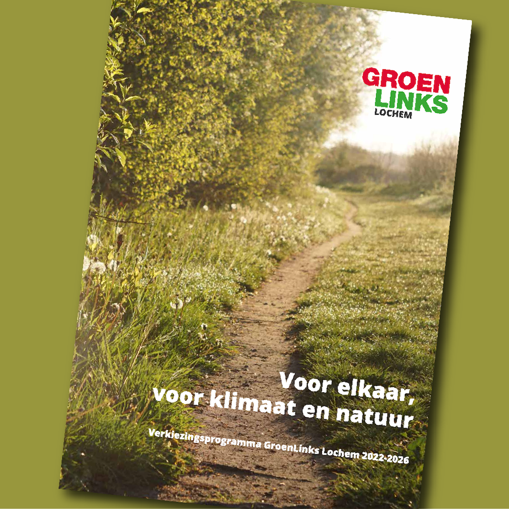 Verkiezingsprogramma Groen Links Lochem